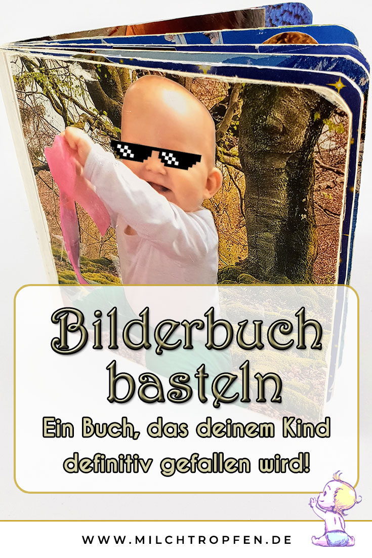 Bilderbuch basteln - Ein Buch, das deinem Kind definitiv gefallen wird | Mehr Infos auf www.milchtropfen.de