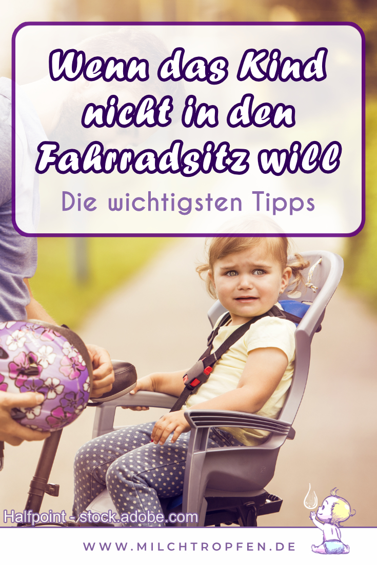 Wenn das Kind nicht in den Fahrradsitz will - Die wichtigsten Tipps | Mehr Infos auf www.milchtropfen.de