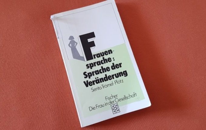 Frauensprache, Sprache der Veränderung (2)