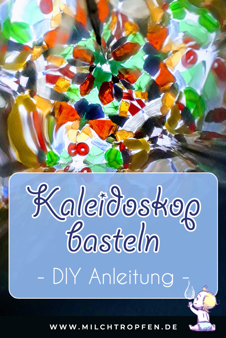 Kaleidoskop basteln - DIY Anleitung