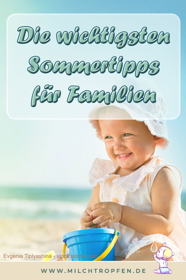 Die wichtigsten Sommertipps für Familien | Mehr Infos auf www.milchtropfen.de