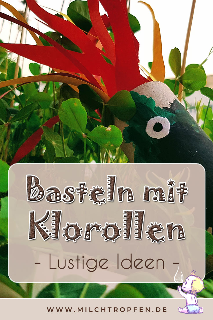 Basteln mit Klorollen - Lustige Ideen