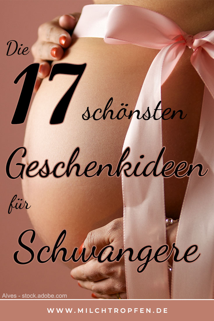 Die 17 schönsten Geschenkideen für Schwangere | Mehr Infos auf www.milchtropfen.de