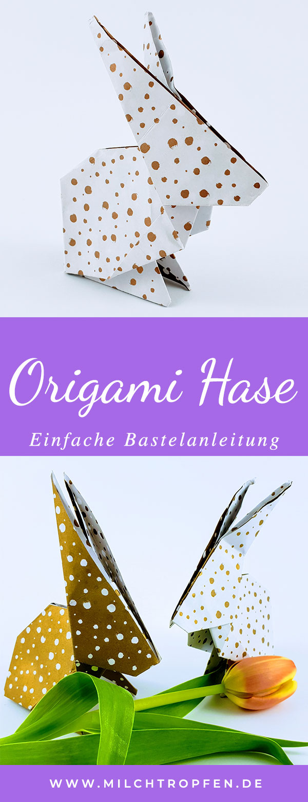 Einfache Bastelanleitung - Origami Hase | Mehr Infos auf www.milchtropfen.de