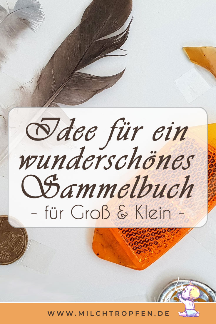 Idee für ein wunderschönes Sammelbuch - für Groß & Klein | Mehr Infos auf www.milchtropfen.de