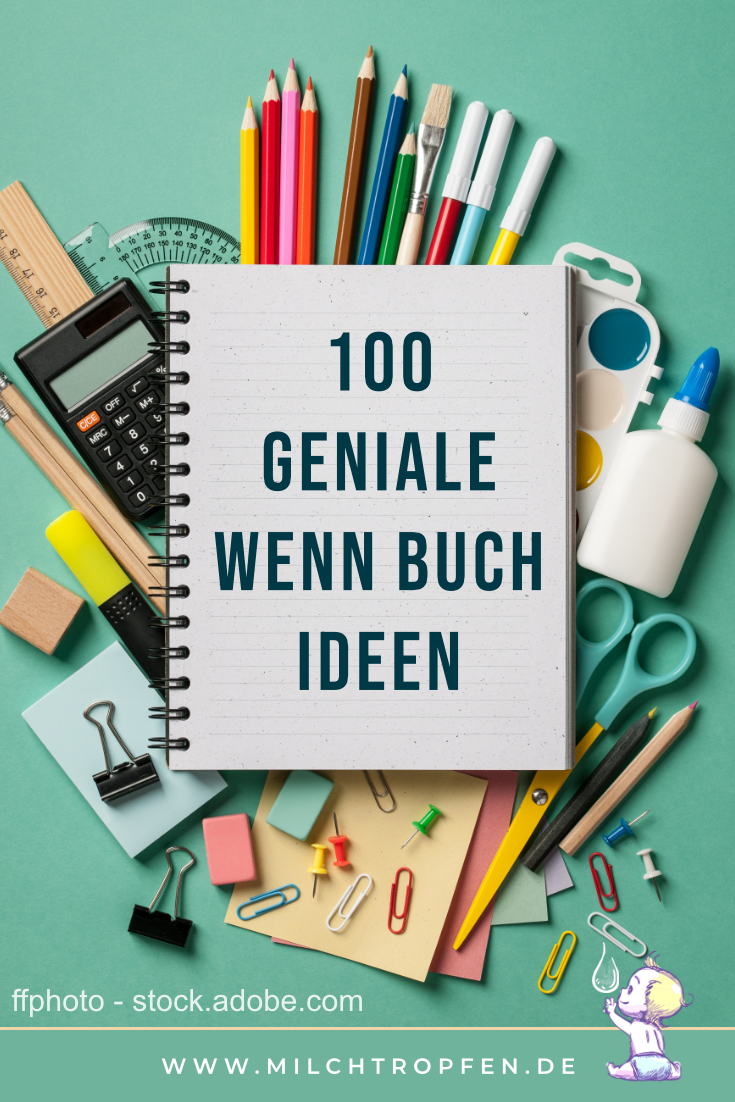 100 geniale Ideen für das Wenn Buch | Mehr Infos auf www.milchtropfen.de