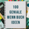 100 geniale Wenn Buch Ideen